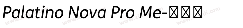 Palatino Nova Pro Me字体转换 Palatino Nova Pro Me字体转换